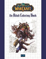 World of Warcraft: An Adult Coloring Book