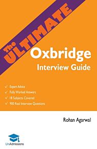 The Ultimate Oxbridge Interview Guide