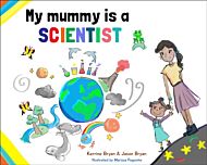 My My Mummy is a Scientist