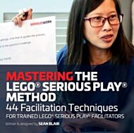 Mastering the LEGO Serious Play Method