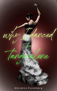 Why I danced the tango alone