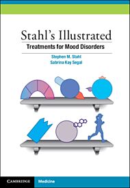 Stahl's Illustrated Treatments for Mood Disorders