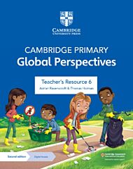 Cambridge Primary Global Perspectives Teacher's Resource 6 with Digital Access