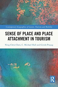 Sense of Place and Place Attachment in Tourism