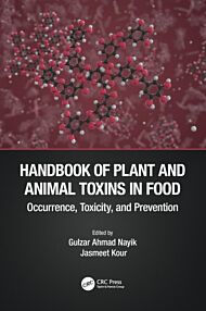 Handbook of Plant and Animal Toxins in Food