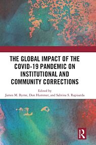 The Global Impact of the COVID-19 Pandemic on Institutional and Community Corrections