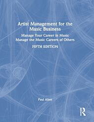 Artist Management for the Music Business