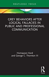 Grey Behaviors after Logical Fallacies in Public and Professional Communication