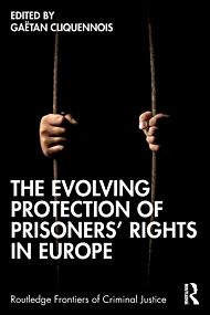 The Evolving Protection of Prisoners¿ Rights in Europe