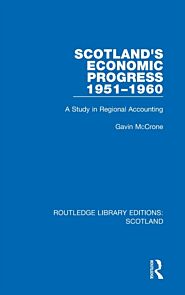 Scotland¿s Economic Progress 1951-1960