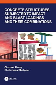 Concrete Structures Subjected to Impact and Blast Loadings and Their Combinations