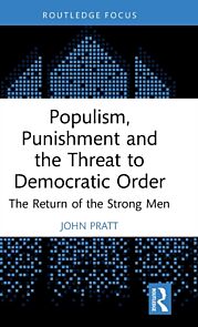 Populism, Punishment and the Threat to Democratic Order