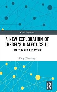 A New Exploration of Hegel's Dialectics II