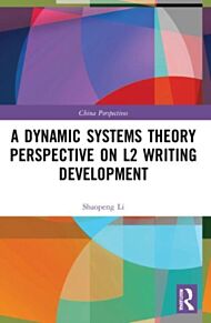 A Dynamic Systems Theory Perspective on L2 Writing Development