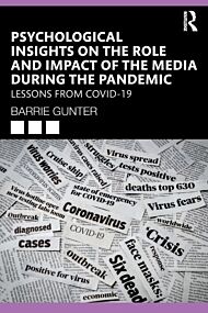 Psychological Insights on the Role and Impact of the Media During the Pandemic