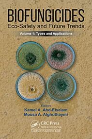 Biofungicides: Eco-Safety and Future Trends