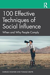 100 Effective Techniques of Social Influence