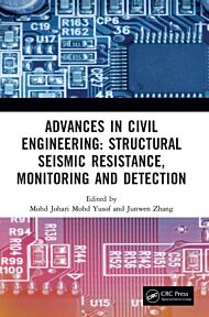 Advances in Civil Engineering: Structural Seismic Resistance, Monitoring and Detection