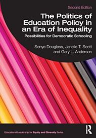 The Politics of Education Policy in an Era of Inequality