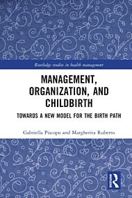 Management, Organization, and Childbirth