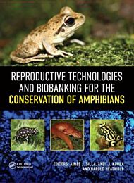 Reproductive Technologies and Biobanking for the Conservation of Amphibians