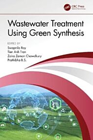 Wastewater Treatment Using Green Synthesis