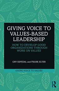 Giving Voice to Values-based Leadership