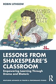 Lessons from Shakespeare¿s Classroom