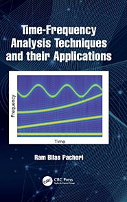 Time-Frequency Analysis Techniques and their Applications