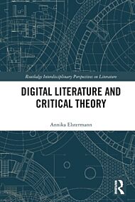 Digital Literature and Critical Theory