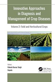 Innovative Approaches in Diagnosis and Management of Crop Diseases