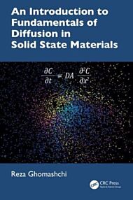 An Introduction to Fundamentals of Diffusion in Solid State Materials