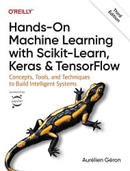 Hands-On Machine Learning with Scikit-Learn, Keras, and TensorFlow 3e