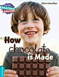 Cambridge Reading Adventures How Chocolate is Made Turquoise Band