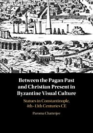 Between the Pagan Past and Christian Present in Byzantine Visual Culture