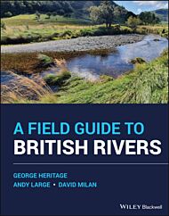 A Field Guide to British Rivers