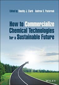 How to Commercialize Chemical Technologies for a Sustainable Future