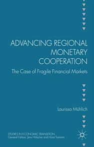 Advancing Regional Monetary Cooperation