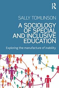 A Sociology of Special and Inclusive Education