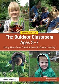 The Outdoor Classroom Ages 3-7