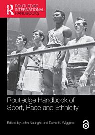 Routledge Handbook of Sport, Race and Ethnicity