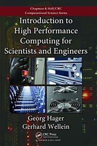 Introduction to High Performance Computing for Scientists and Engineers