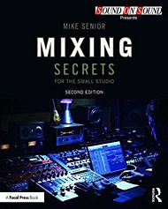 Mixing Secrets for  the Small Studio