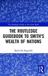 The Routledge Guidebook to Smith's Wealth of Nations