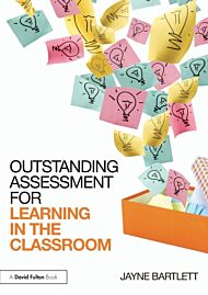 Outstanding Assessment for Learning in the Classroom