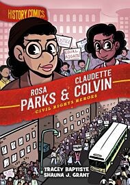 History Comics: Rosa Parks & Claudette Colvin