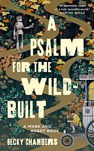 A Psalm for the Wild-Built