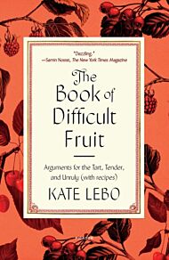 The Book of Difficult Fruit