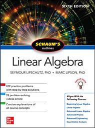 Schaum's Outline of Linear Algebra, Sixth Edition