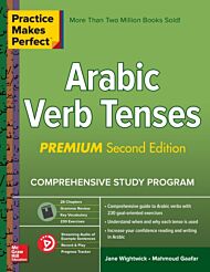 Practice Makes Perfect: Arabic Verb Tenses, Premium Second Edition